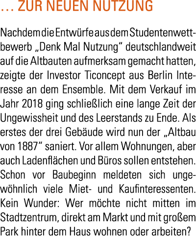   zur neuen Nutzung Nachdem die Entw rfe aus dem Studentenwett-bewerb  Denk Mal Nutzung  deutschlandweit auf die Altb   